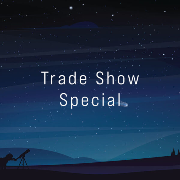 Trade Show Special