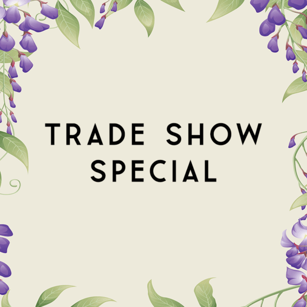 Trade Show Special