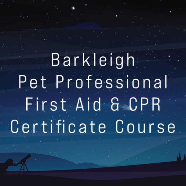 Barkleigh Pet Professional First Aid & CPR Certificate Course