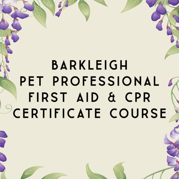 Barkleigh Pet Professional First Aid & CPR Certificate Course