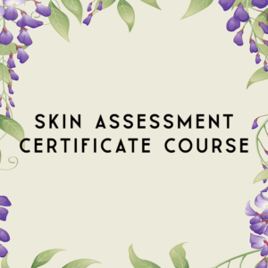 Skin Assessment Certificate Course